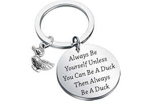 BEKECH Duck Lovers Gift Always Be Yourself Unless You Can Be A Duck Then Always Be A Duck Keychain