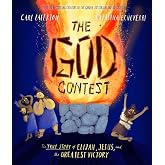 The God Contest Storybook: The True Story of Elijah, Jesus, and the Greatest Victory (Illustrated Bible book to gift kids ages 3-6 and help them to ... the one true God) (Tales That Tell the Truth)