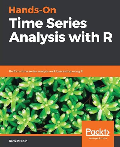 Download Hands-On Time Series Analysis with R: Perform time series analysis and forecasting using R PDF