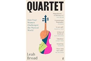 Quartet: How Four Women Challenged the Musical World