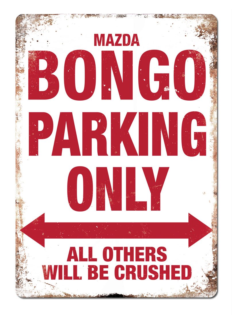 Mazda Bongo Parking Only Metal Wall Sign Plaque Camper friendee