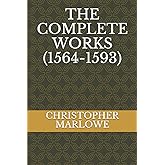 THE COMPLETE WORKS (1564-1593)