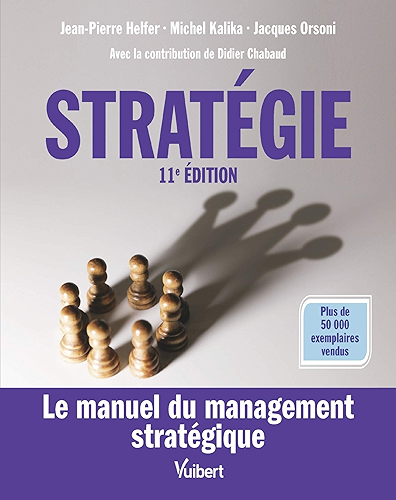 Download Stratégie : Le manuel du management stratégique (Vuibert Gestion) PDF