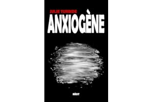 Anxiogène (French Edition)