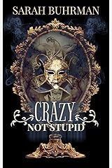 Crazy, Not Stupid Kindle Edition
