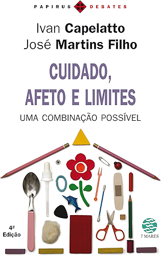 Download Cuidado, afeto e limites: Uma combinação possível (Papirus debates) (Portuguese Edition) PDF
