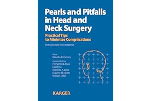 Pearls and Pitfalls in Head and Neck Surgery: Practical Tips to Minimize Complications