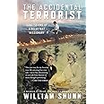 The Accidental Terrorist: Confessions of a Reluctant Missionary
