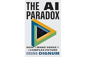 The AI Paradox: How to Make Sense of a Complex Future