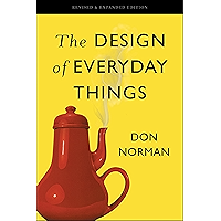 The Design of Everyday Things: Revised and Expanded Edition