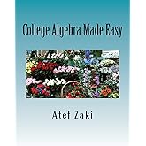 College Algebra Made Easy