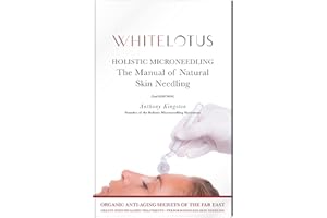 Holistic Microneedling: The Manual of Natural Skin Needling and Dermaroller Use