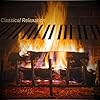 Classical Piano Relaxation: By the Fireplace