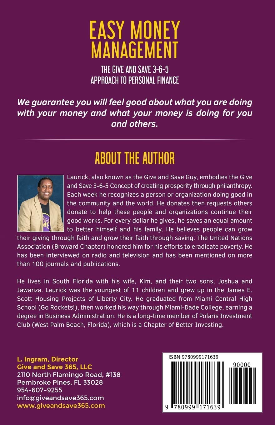 Easy Money Management A Give And Save 3 6 5 Approach To Personal Finance Ingram Laurick 9780999171639 Amazon Com Books