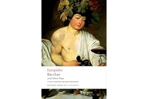 Bacchae and Other Plays: Iphigenia among the Taurians; Bacchae; Iphigenia at Aulis; Rhesus (Oxford World's Classics)