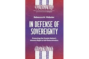 In Defense of Sovereignty: Protecting the Oneida Nation's Inherent Right to Self-Determination