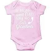 CBTwear If Mom and Dad Say No Call Grandma - Baby Clothes - Funny Newborn Bodysuit Outfits for Boys and Girls