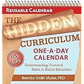 The Hidden Curriculum One-A-Day Calendar: 365 Tips for Understanding Unstated Rules in Social Situations