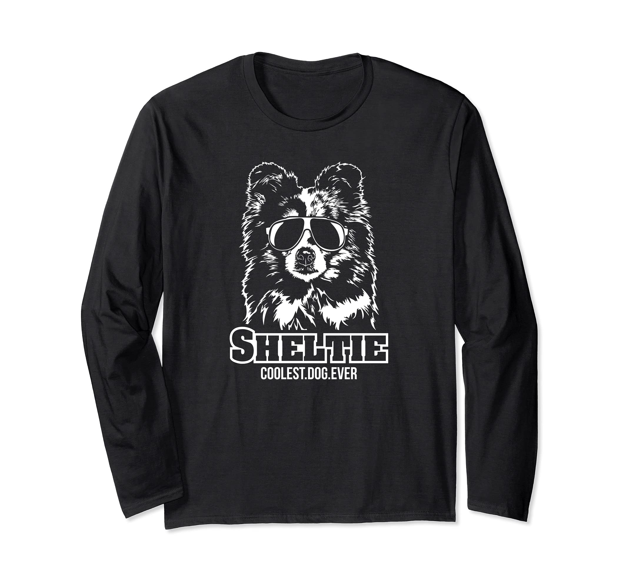 Funny Proud Sheltie coolest dog ever dog saying Long Sleeve T-Shirt