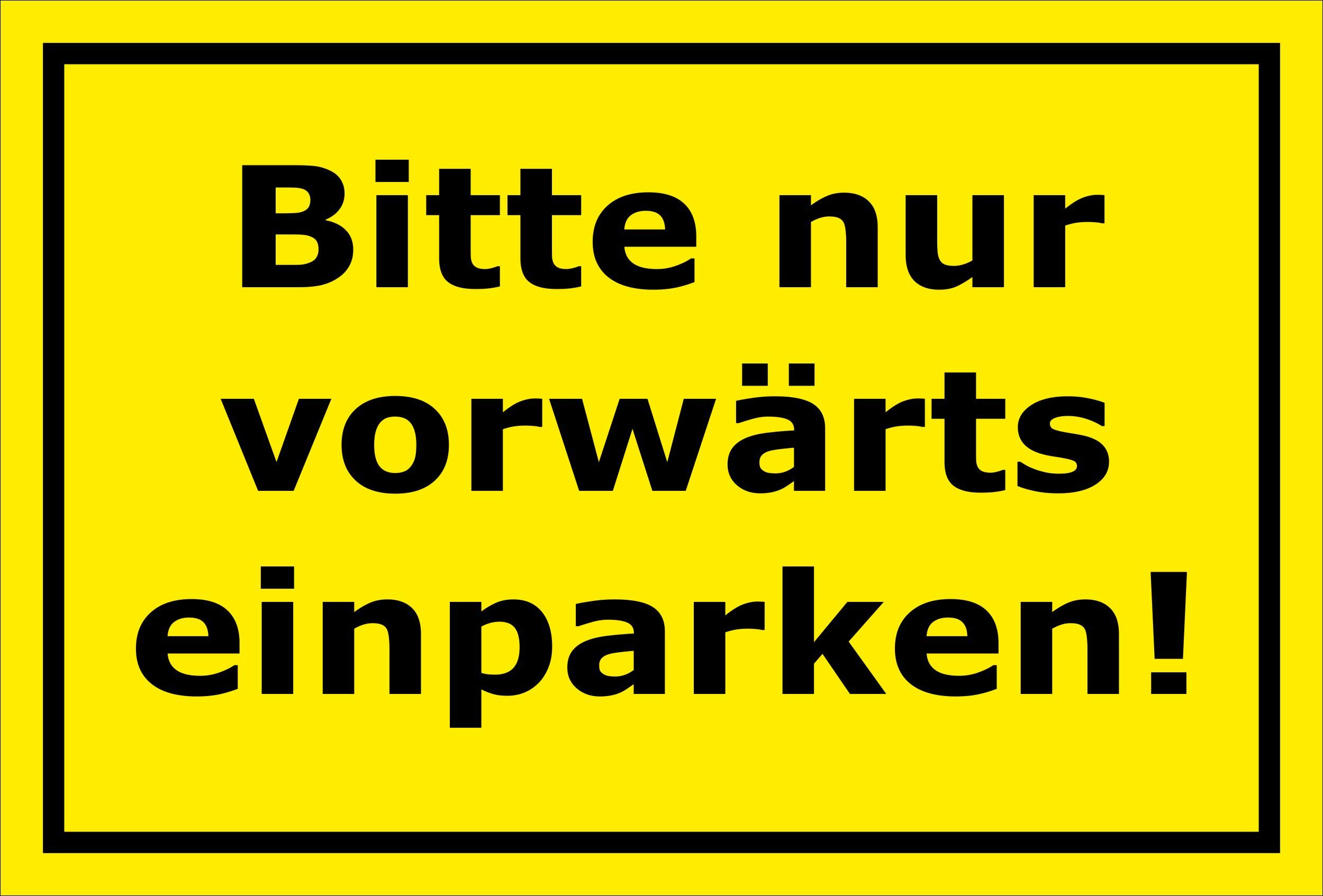 Please Forward Parking Only Parking Space Sign Garage/15 x 20 cm, 20 cm and 30 cm – Boring Sticker Hard Foam Aluminium Composite – S00090 °C, 30x20cm - Hartschaumplatte - mit Bohrlöchernn