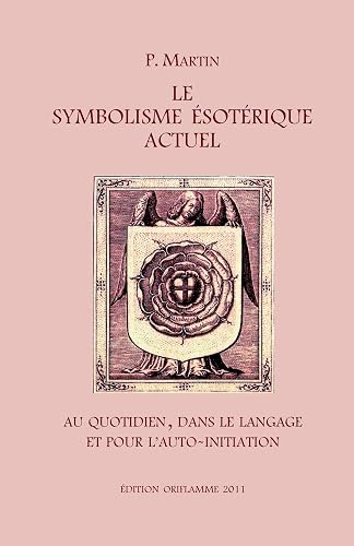 Download Le Symbolisme Esotérique Actuel PDF