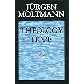 Theology of Hope: On the Ground and the Implications of a Christian Eschatology