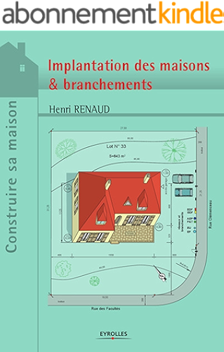 Download Projets et plans : Implantation des maisons & branchements (Construire sa maison) PDF