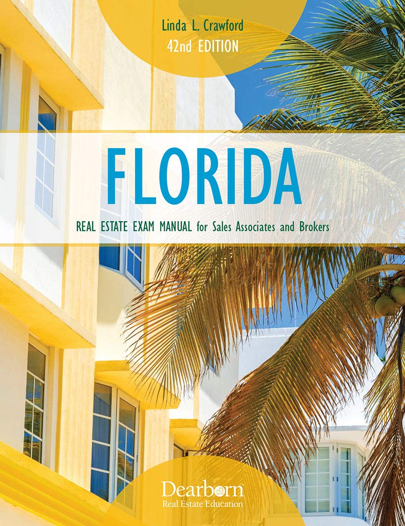 Florida Real Estate Exam Manual For Sales Associates And Brokers 42nd Edition 9781475482645 Amazon Com Books