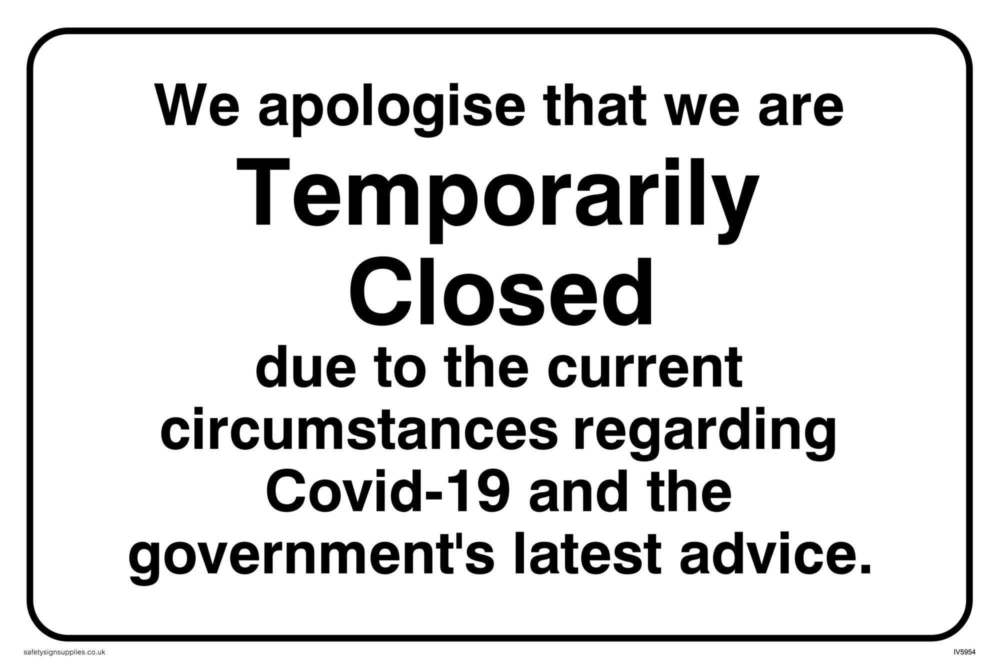 Viking Signs IV5954-A4L-V We apologise that we are Temporarily Closed sign - Vinyl/Sticker