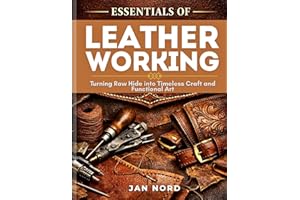 ESSENTIALS OF LEATHER WORKING