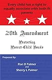 Protecting Parent-Child Bonds: The 28th Amendment