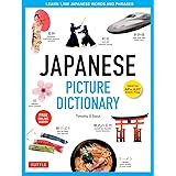 Japanese Picture Dictionary: Learn 1,500 Japanese Words and Phrases (Ideal for JLPT & AP Exam Prep; Includes Online Audio) (T