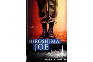 Hiroshima Joe: A Novel