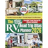 The RV Road Trip Atlas & Planner – 2026: Scenic Routes, Road Trip Itineraries, Campgrounds, Travel Maps, Journals, and Hidden Gems for Families and Pet-Friendly RVers