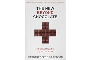 The New Beyond Chocolate: Understanding Swiss Culture