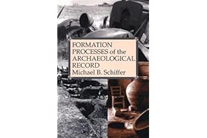 Formation Processes of the Archaeological Record