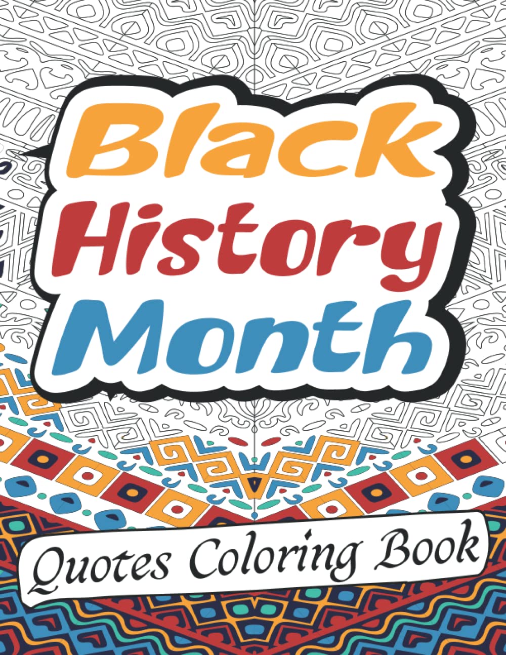 Black History Month Quotes Coloring Book: Funny Martin Luther King Jr Quotes Cool Black Month Coloring Book