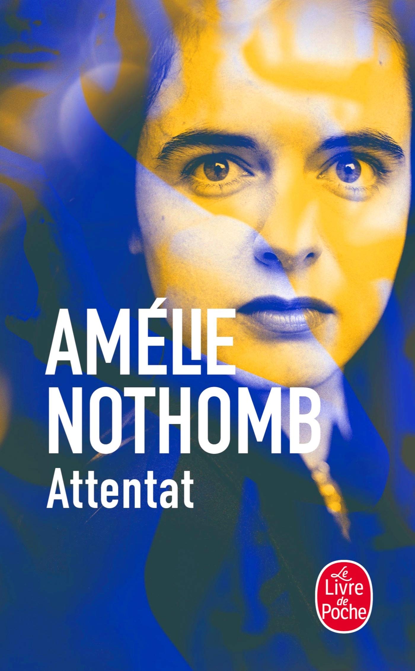 Amazon Attentat Le Livre De Poche Nothomb Amelie Foreign Language Fiction