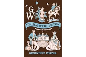 George Washington, An Initial Biography