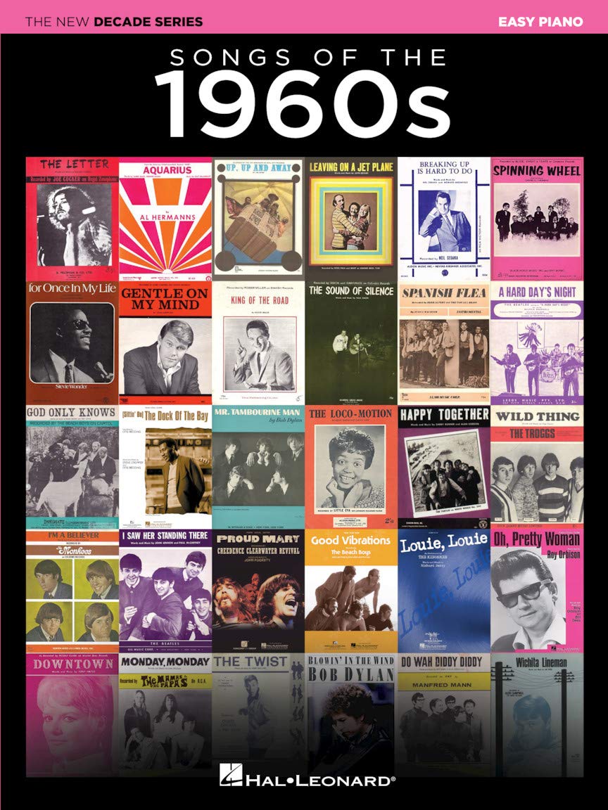 Songs of the 1960s - Decade Series Easy Piano Songbook with Lyrics: The New Decade Series