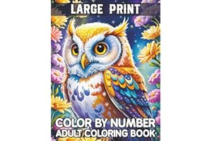 Large Print Color By Number Adult Coloring Book: Easy Colour-by-Number Coloring Pages for Seniors and Adults With Spring Them