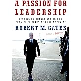 A Passion for Leadership: Lessons on Change and Reform from Fifty Years of Public Service