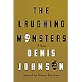 The Laughing Monsters: A Novel