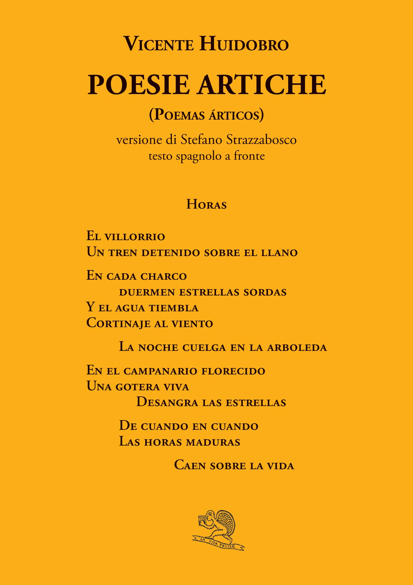 Amazon It Poesie Artiche Poemas Articos Testo Spagnolo A Fronte Huidobro Vicente Strazzabosco S Libri
