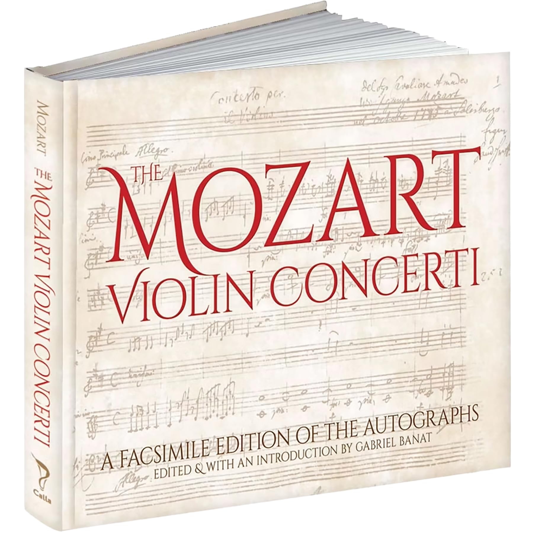 Mozart's Violin Concerti: A Facsimile Edition of the Autographs (Calla Editions)