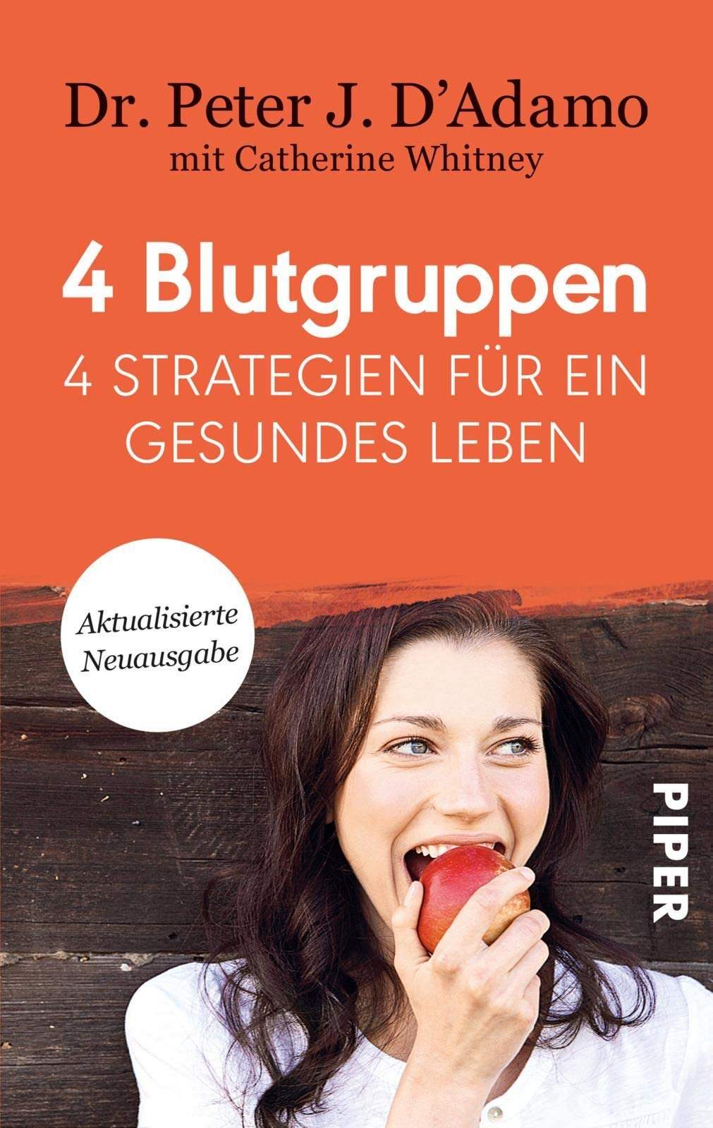 [- 4 Blutgruppen - 4 Strategien für ein gesundes Leben: Mit Rezeptteil -]