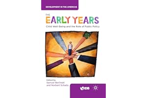 The Early Years: Child Well-Being and the Role of Public Policy (Development in the Americas)