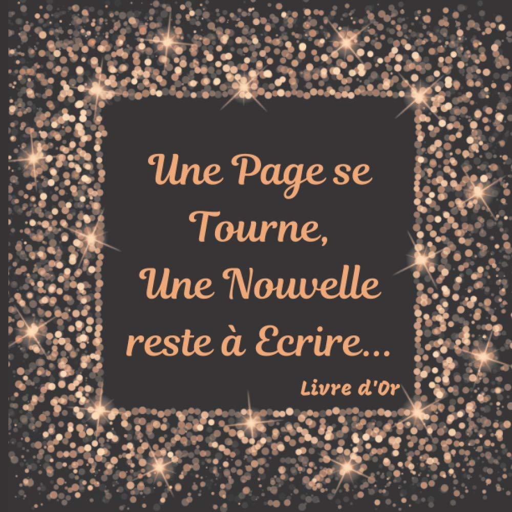 Une Page Se Tourne Une Nouvelle Reste A Ecrire Livre D Or Rose Gold Depart En Retraite Nouvelle Vie Collegue De Travail Femme Cadeau A Completer De Messages Carnets Ideal Books Une Page Se Tourne Une Nouvelle Reste A Ecrire Livre D Or Rose Gold Depart En Retraite Nouvelle Vie Collegue De Travail Femme Cadeau A Completer De Messages Carnets Ideal Books