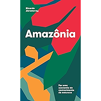 Amazônia: Por uma economia do conhecimento da natureza (Portuguese Edition) book cover