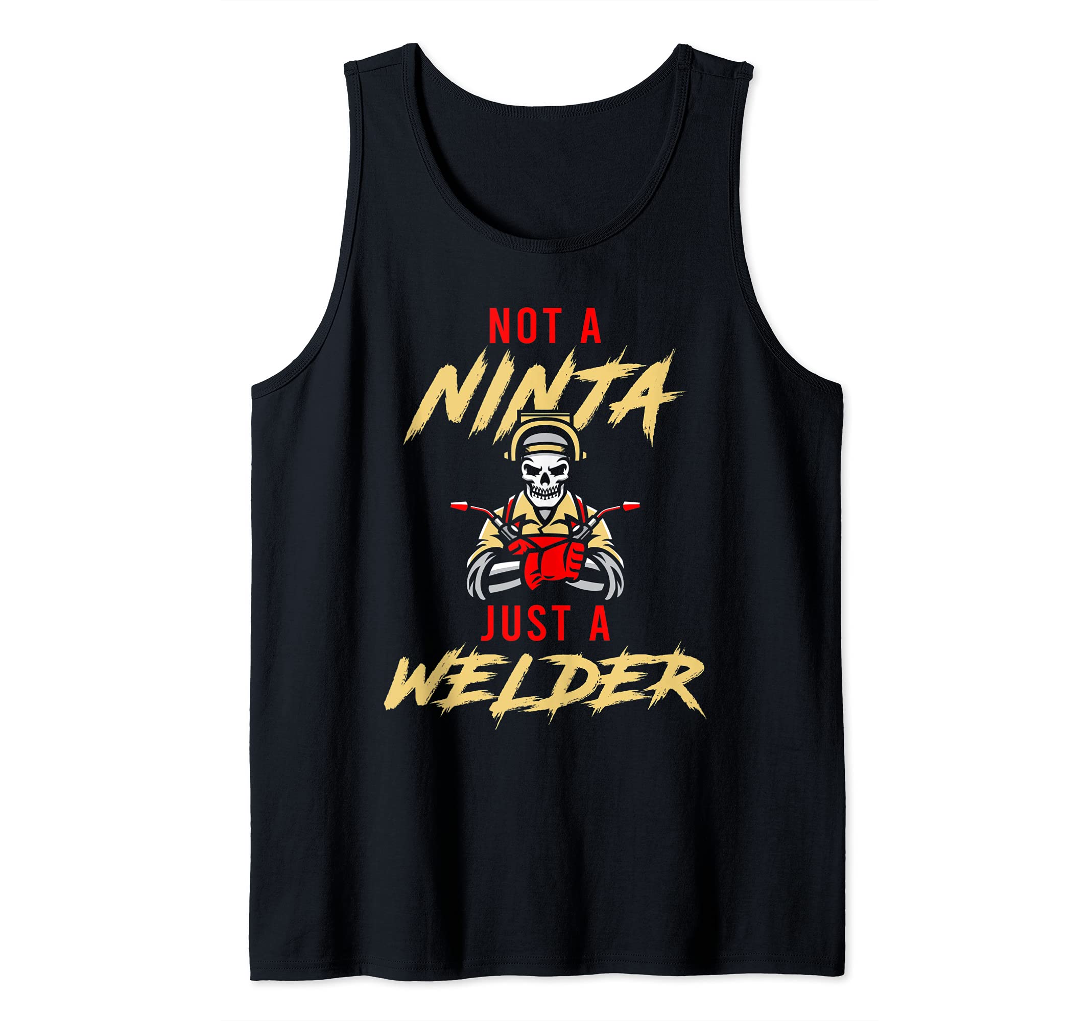 Not A Ninja Just A Welder Engineer Engineering Welding Rod Tank Top